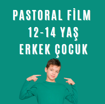Pastoral Film 12-14 Yaş Erkek Çocuk Sunum