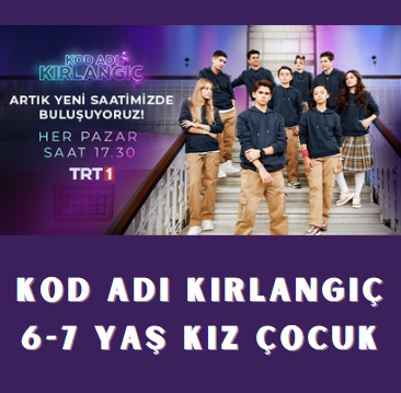 Kod Adı Kırlangıç 6-7 Yaş Kız Çocuk