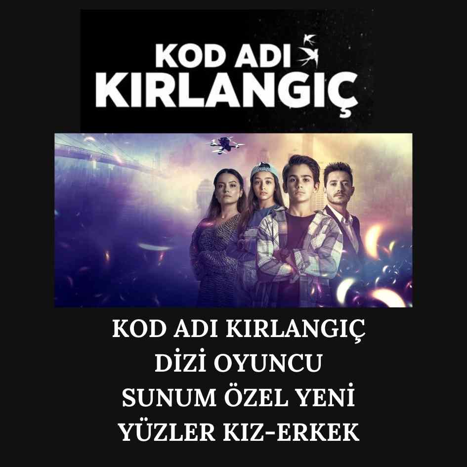 Kod Adı Kırlangıç Dizi Oyuncu Sunum 