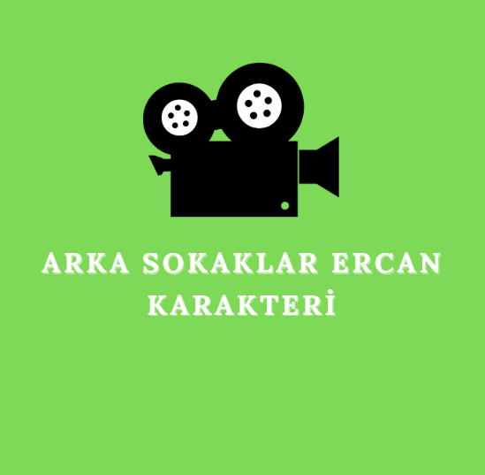 Arka Sokaklar Ercan Karakteri