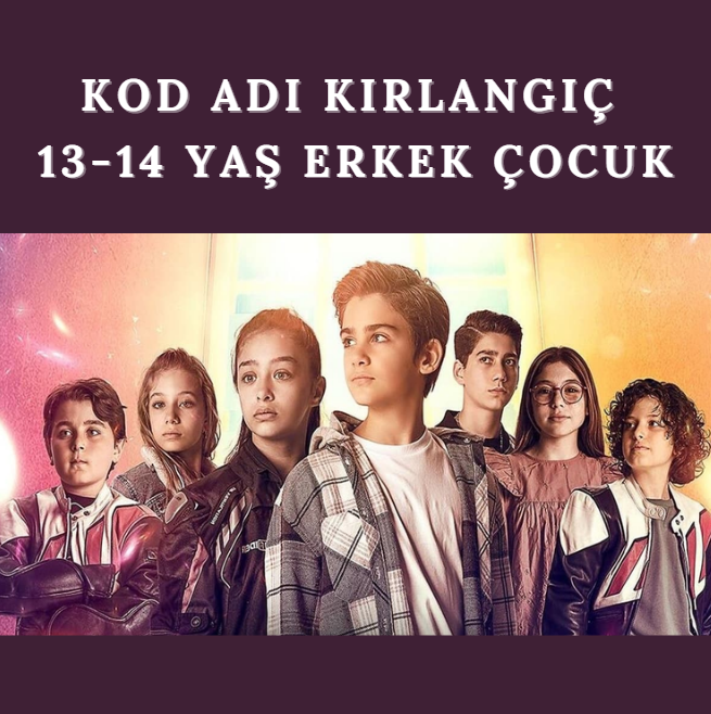 Kod Adı Kırlangıç 13-14 Yaş Erkek Çocuk