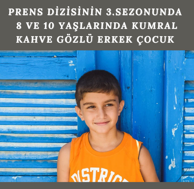 Prens Dizisi 8-10 Yaş Kumral Erkek Çocuk Sunum