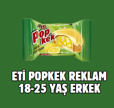 Eti Popkek Reklam Oyuncu Sunum LŞ 18-25 Yaş Erkek