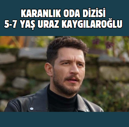 Karanlık Oda Dizisi 5-7 Yaş Uraz Kaygılaroğlu OYuncu Sunum