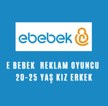 E bebek Reklam Oyuncu Sunum LŞ20-25 Yaş Kız Erkek