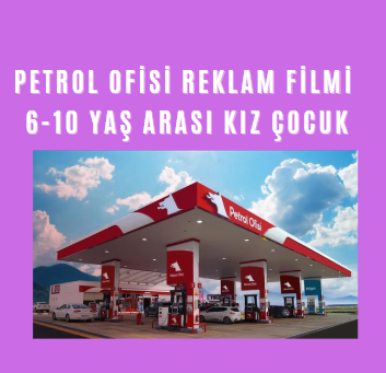 Petrol Ofisi Reklam 6-10 Yaş Kız Çocuk