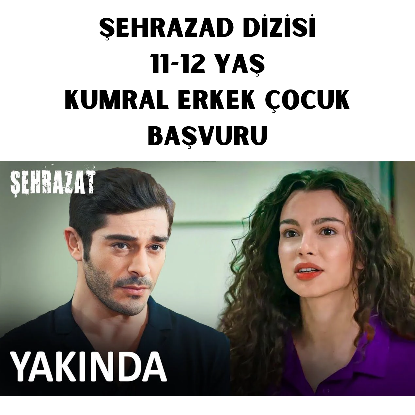 Şehrazad Dizisi 11-12 Yaş Kumral Erkek Çocuk Celebrity Sunum